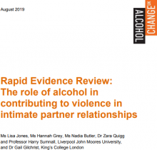 Rapid Evidence Review: The role of alcohol in contributing to violence in intimate partner relationships